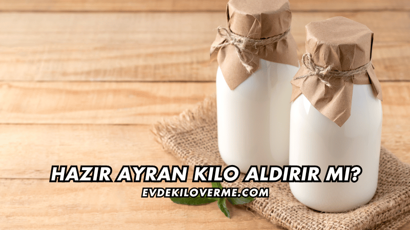 Hazır Ayran Kilo Aldırır mı
