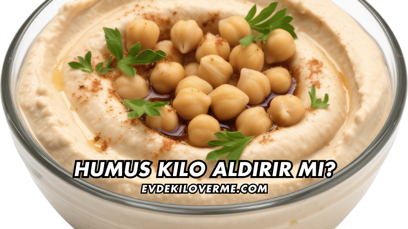 Humus Kilo Aldırır mı