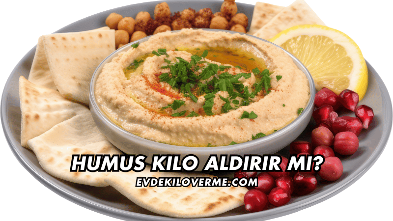 Humus Kilo Aldırır mı