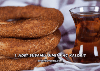 1 Adet Susamlı Simit Kaç Kalori?