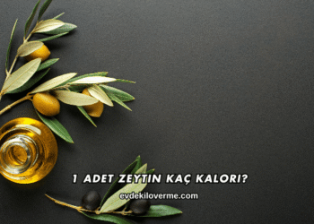 1 Adet Zeytin Kaç Kalori?