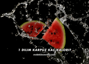 1 Dilim Karpuz Kaç Kalori?