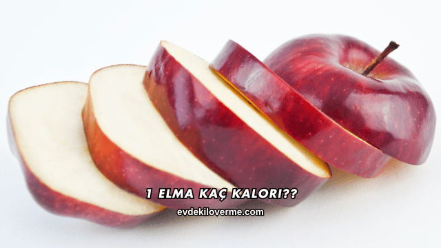 1 Elma Kaç Kalori?