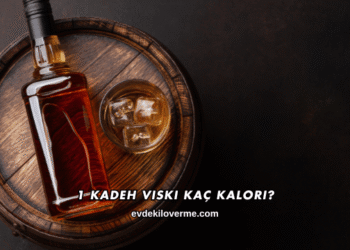 1 Kadeh Viski Kaç Kalori?