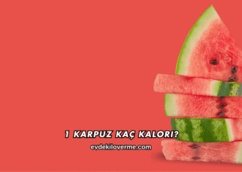 1 Karpuz Kaç Kalori?