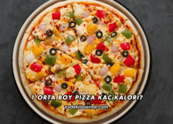 1 Orta Boy Pizza Kaç Kalori?