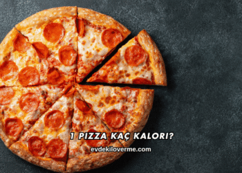 1 Pizza Kaç Kalori?