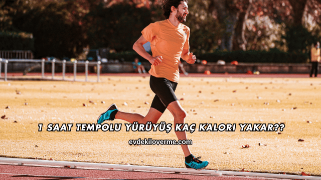 1 Saat Tempolu Yürüyüş Kaç Kalori Yakar?