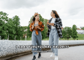 1 Saat Yürüyüş Kaç Kalori?