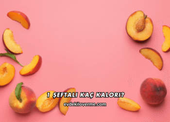 1 Şeftali Kaç Kalori?