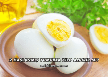 2 Haşlanmış Yumurta Kilo Aldırır mı?