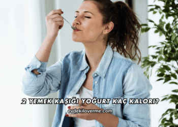 2 Yemek Kaşığı Yoğurt Kaç Kalori?