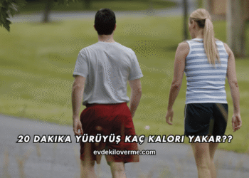 20 Dakika Yürüyüş Kaç Kalori Yakar?