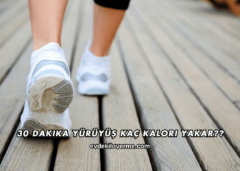 30 Dakika Yürüyüş Kaç Kalori Yakar?