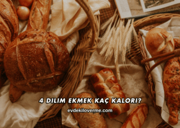 4 Dilim Ekmek Kaç Kalori?