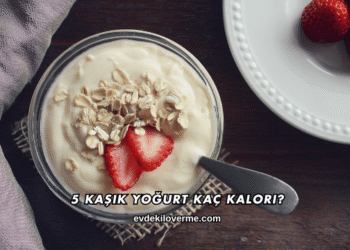 5 Kaşık Yoğurt Kaç Kalori?