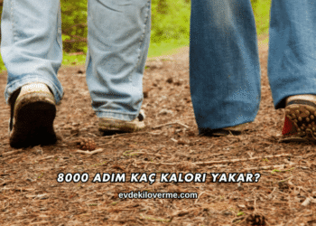 8000 Adım Kaç Kalori Yakar?