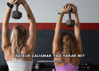 Ağırlık Çalışmak Yağ Yakar mı?