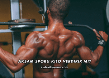 Akşam Sporu Kilo Verdirir mi?