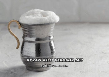 Ayran Kilo Verdirir mi?
