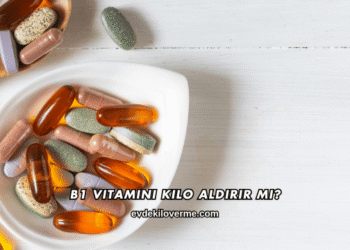 B1 Vitamini Kilo Aldırır mı?
