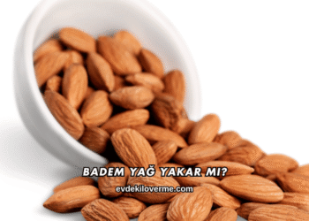 Badem Yağ Yakar mı