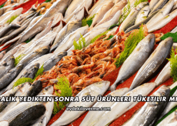 Balık Yedikten Sonra Süt Ürünleri Tüketilir mi?