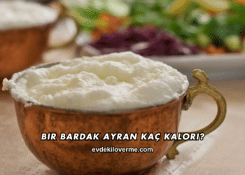Bir Bardak Ayran Kaç Kalori?