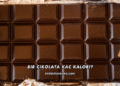 Bir Çikolata Kaç Kalori?