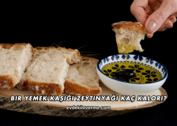 Bir Yemek Kaşığı Zeytinyağı Kaç Kalori?