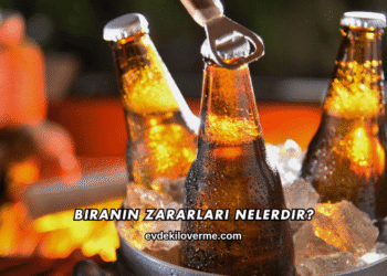 Biranın Zararları Nelerdir?