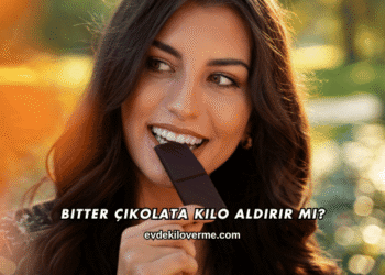 Bitter Çikolata Kilo Aldırır mı?