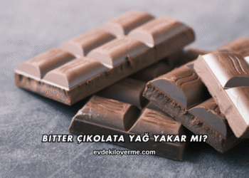 Bitter Çikolata Yağ Yakar mı?