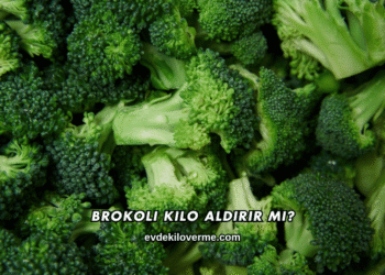 Brokoli Kilo Aldırır mı?