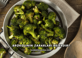 Brokolinin Zararları Nelerdir?