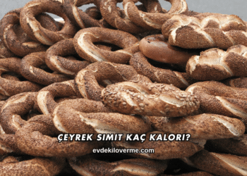 Çeyrek Simit Kaç Kalori?
