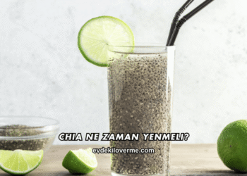 Chia Ne Zaman Yenmeli?