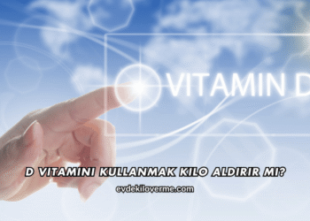 D Vitamini Kullanmak Kilo Aldırır mı?