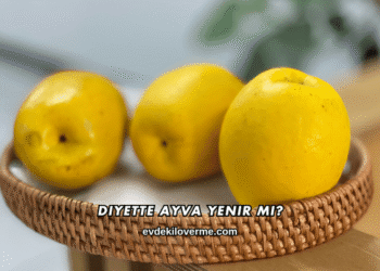 Diyette Ayva Yenir mi?