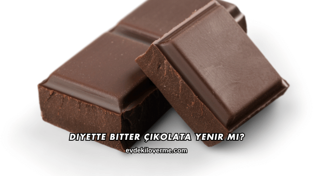 Diyette Bitter Çikolata Yenir mi?