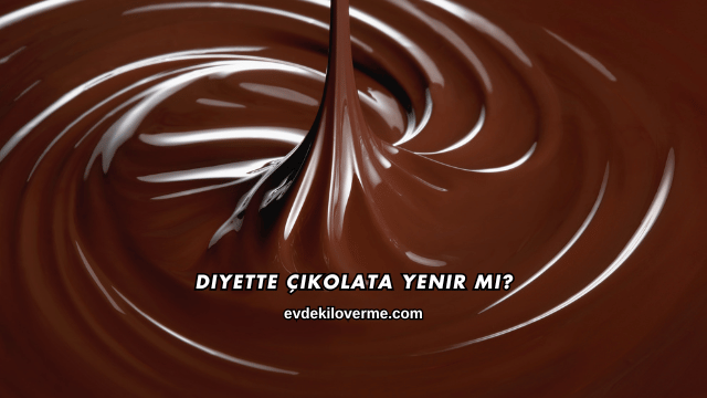 Diyette Çikolata Yenir mi?