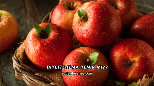 Diyette Elma Yenir mi?