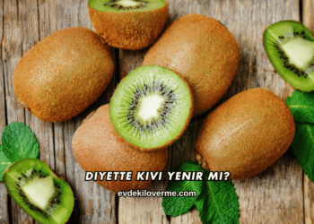 Diyette Kivi Yenir mi?