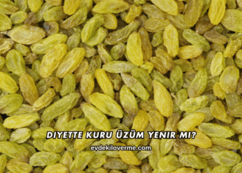 Diyette Kuru Üzüm Yenir mi?