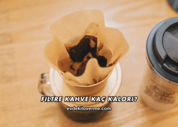 Filtre Kahve Kaç Kalori?