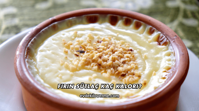 Fırın Sütlaç Kaç Kalori?