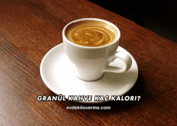 Granül Kahve Kaç Kalori?