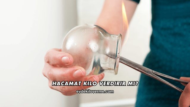 Hacamat Kilo Verdirir mi?