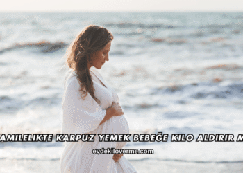 Hamilelikte Karpuz Yemek Bebeğe Kilo Aldırır mı?