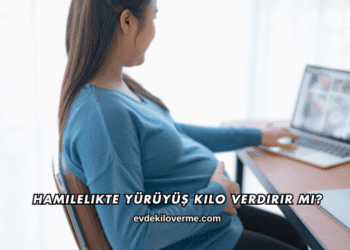 Hamilelikte Yürüyüş Kilo Verdirir mi?